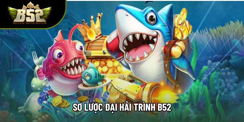 Sơ lược Đại hải trình b52