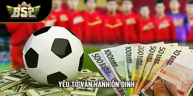 Yếu tố vận hành ổn định
